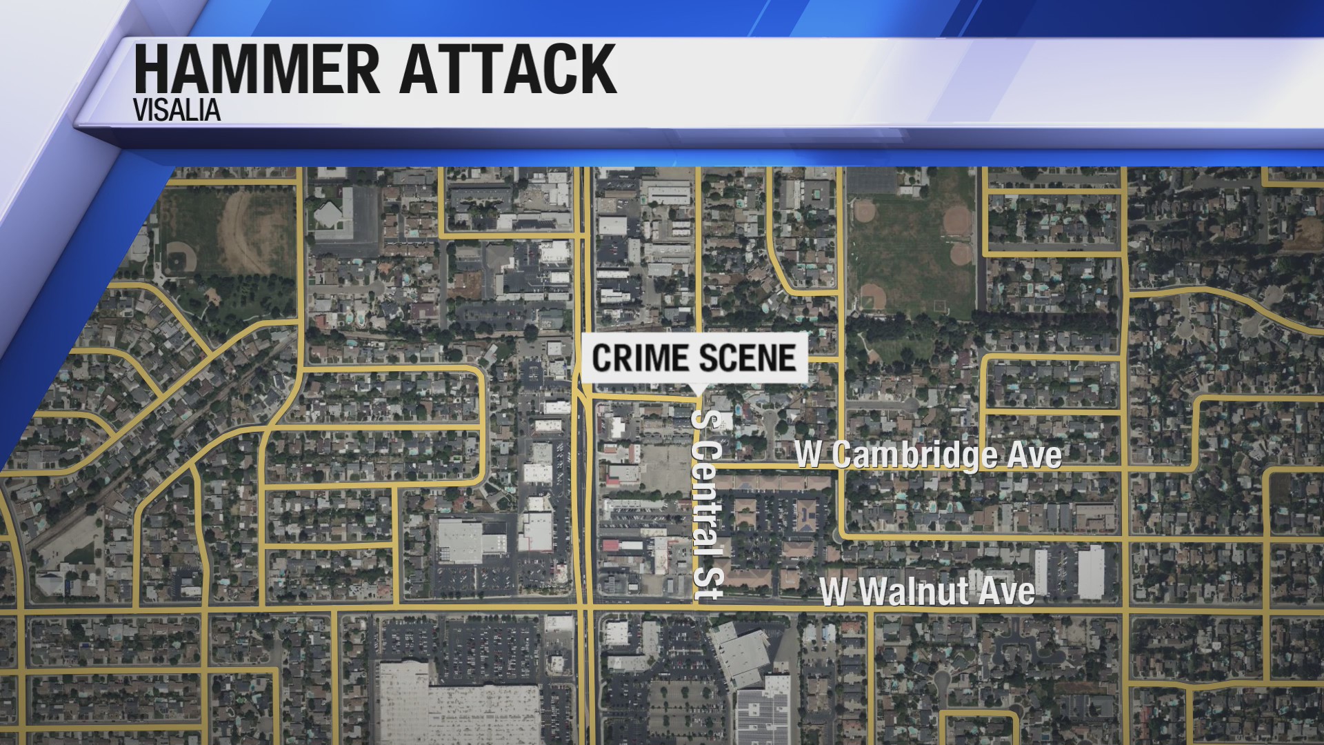 Visalia Ransacker Map Hammer attack in Visalia puts roommate in the hospital – CBS47 and ...