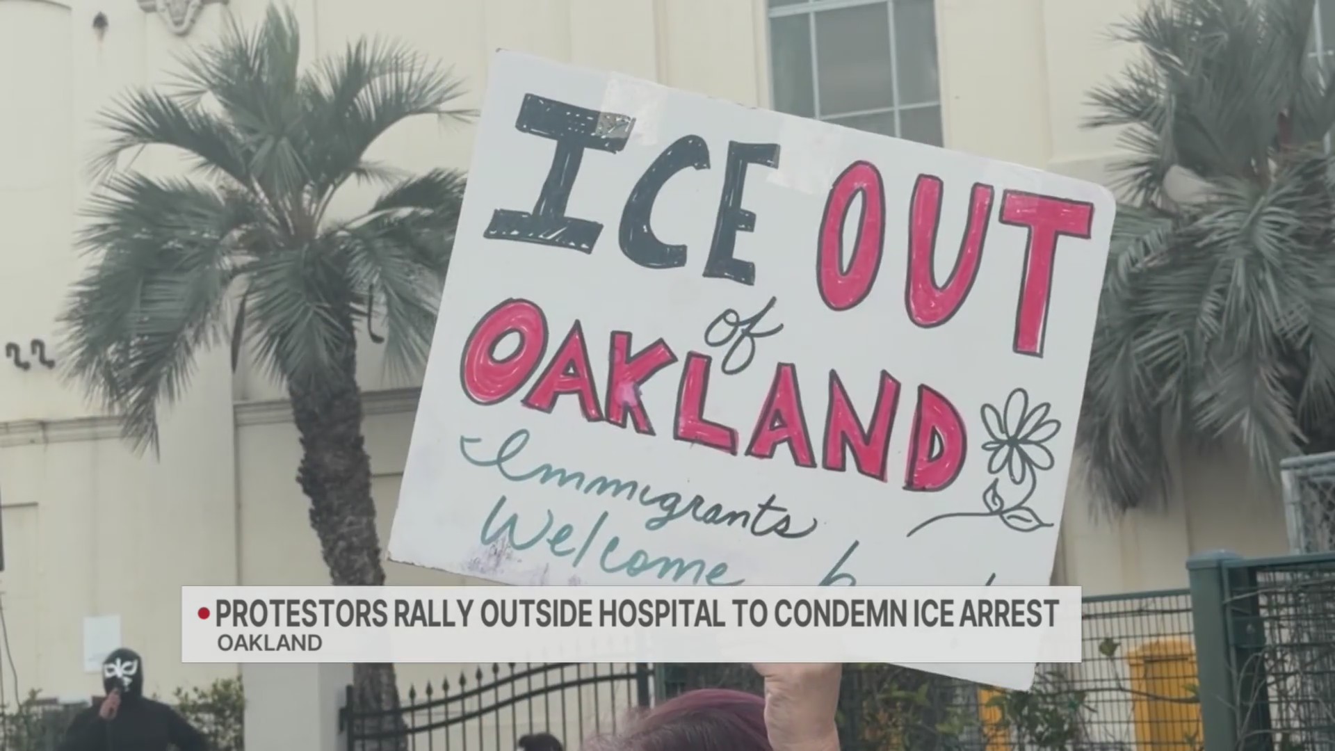 Oakland protestors rally outside hospital to condemn ICE arrest – KRON4
