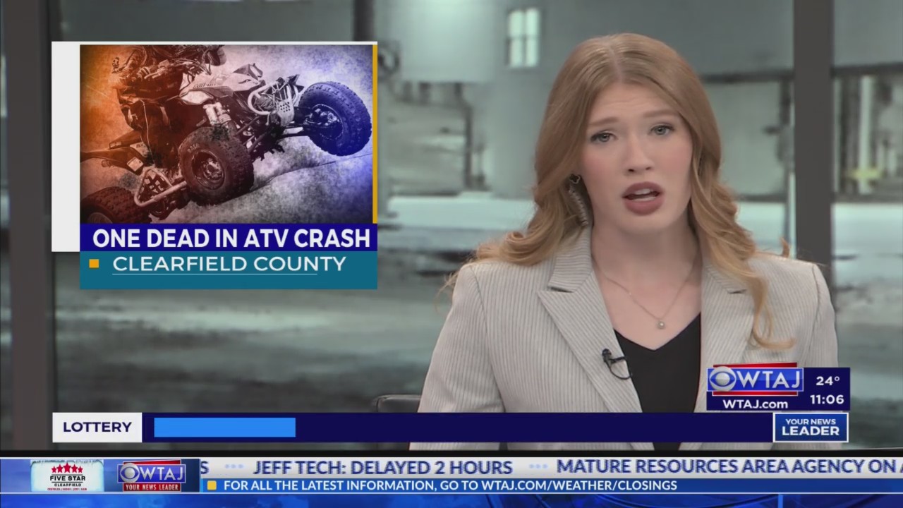 One dead after ATV crash in Clearfield County – WTAJ | Your News Leader