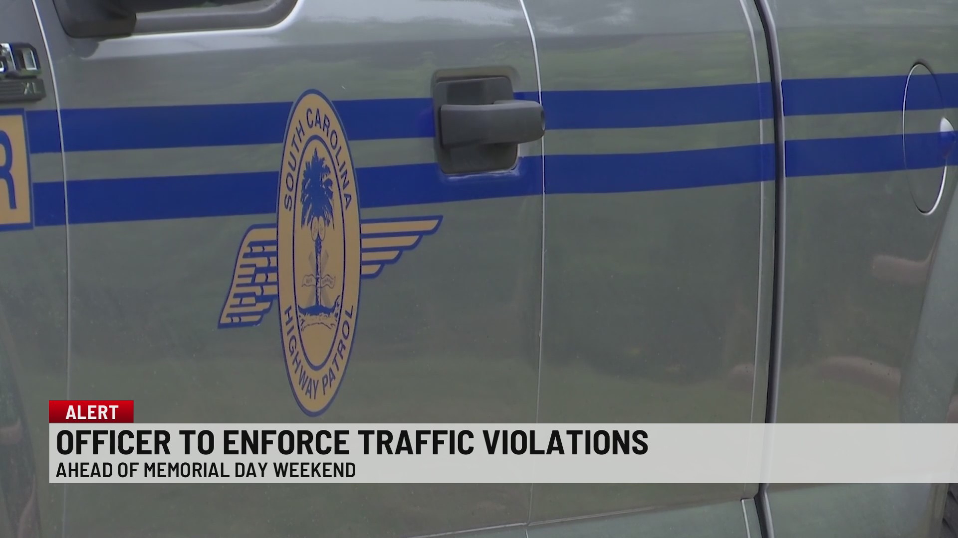 SC Highway Patrol ramps up enforcement for Memorial Day weekend – WSPA ...