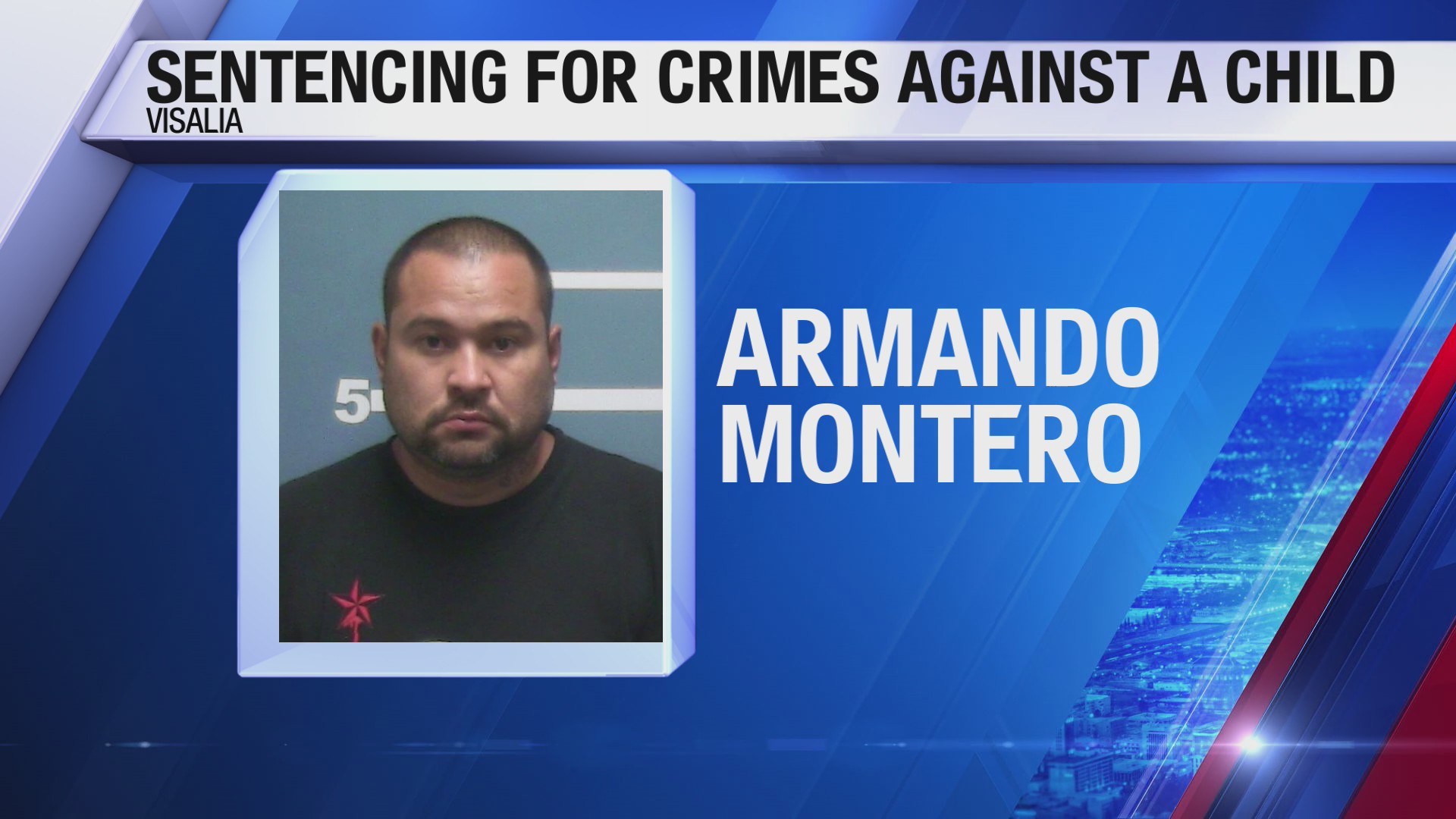 DA: Man sentenced for molesting Visalia child for nearly 10 years ...