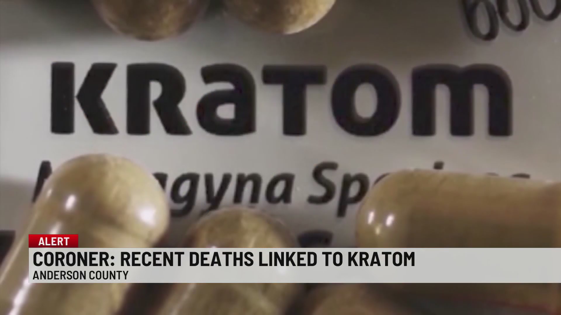 Kratom deaths rise in Anderson County, coroner reports – WSPA 7NEWS