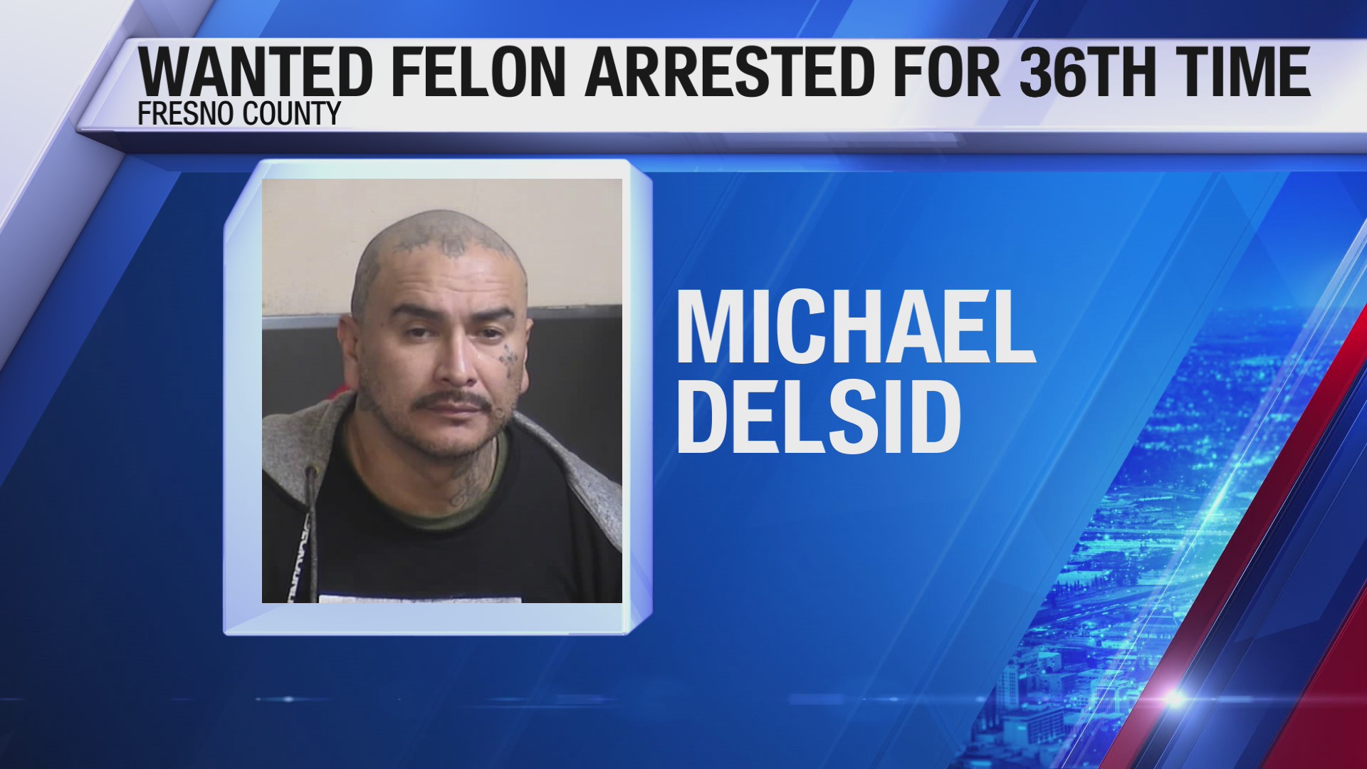 Fresno man arrested for the 36th time, deputies say – CBS47 and KSEE24 ...