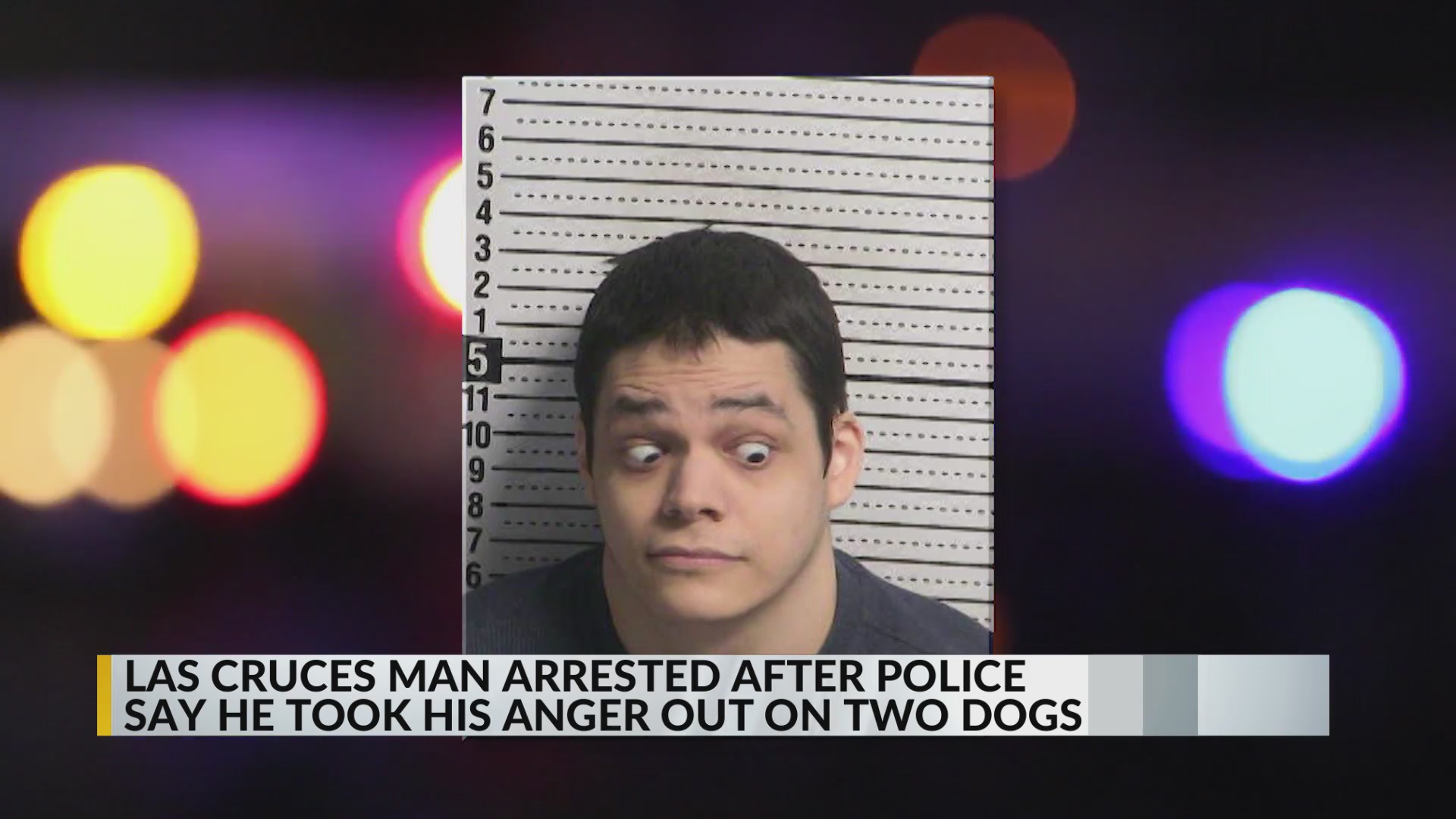 Las Cruces man arrested after police say he took his anger out on two ...