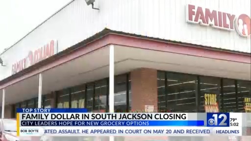 Family Dollar in South Jackson to close