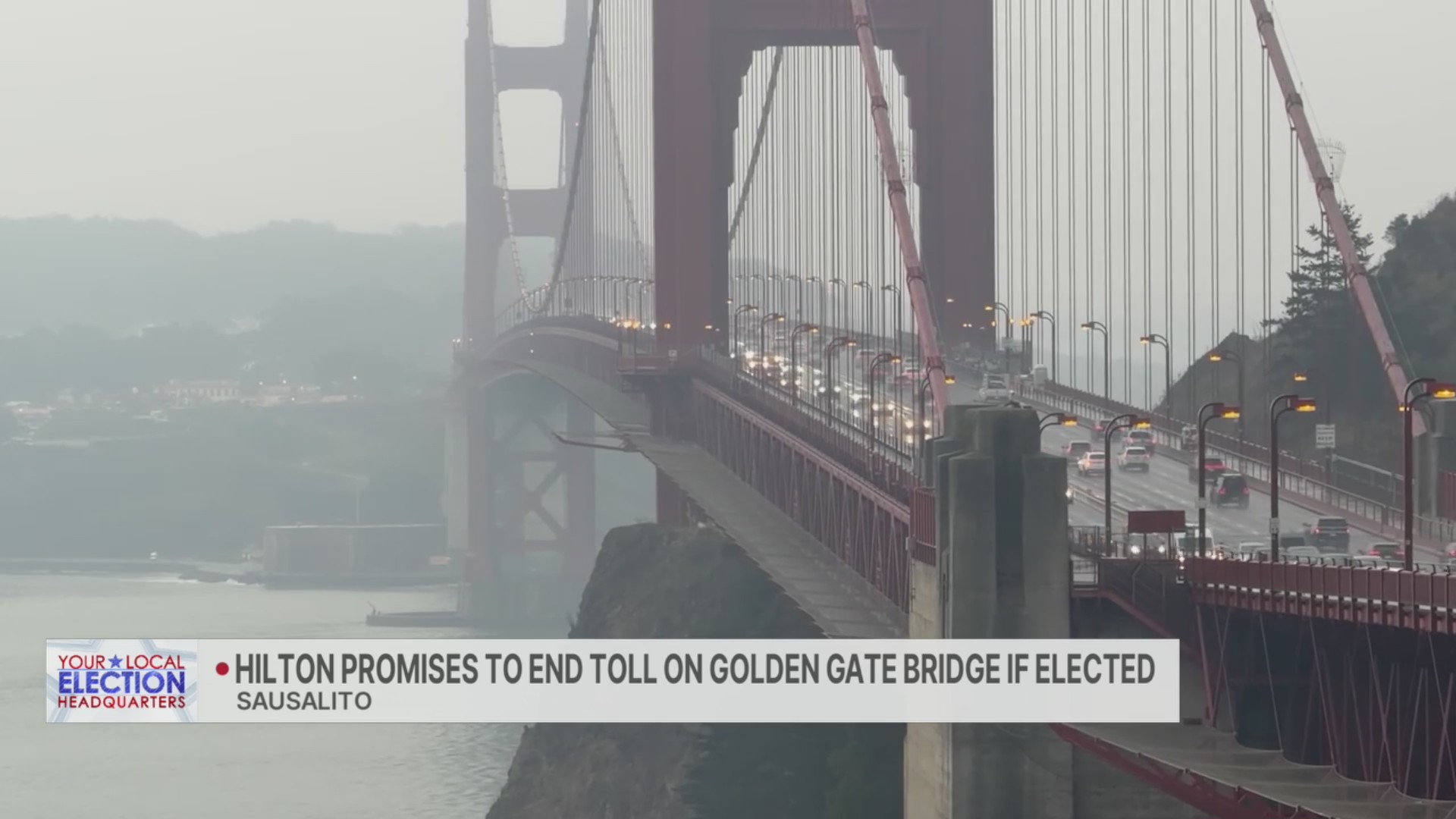 Lin Bridge Hilton promises to end toll on Golden Gate Bridge if elected – KRON4