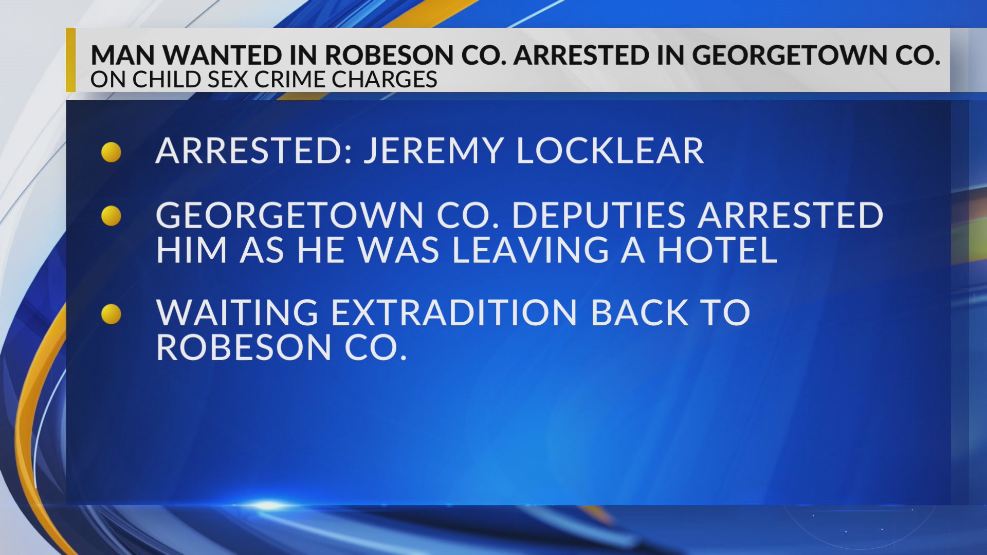 Man wanted in Robeson County on child sex charges captured in ...