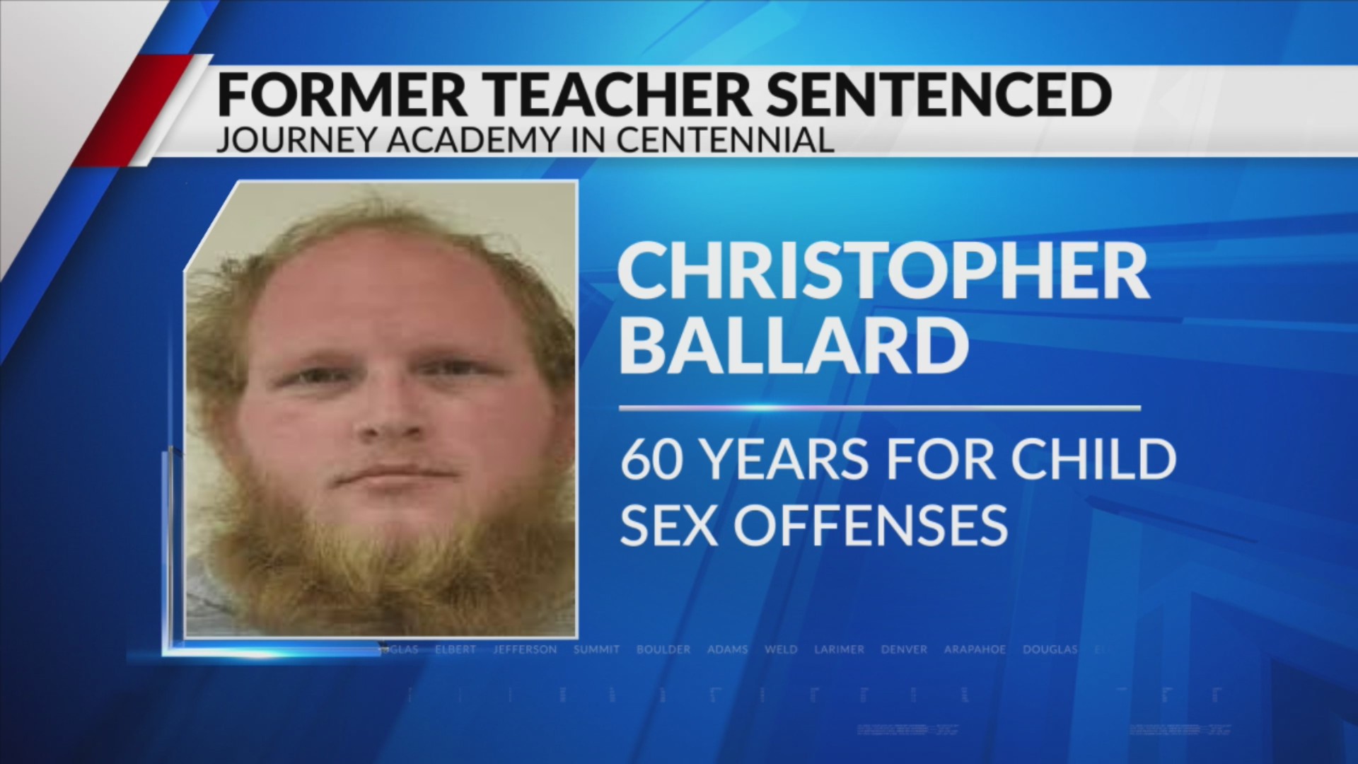 Former Centennial teacher sentenced to 60 years in prison for child sex ...