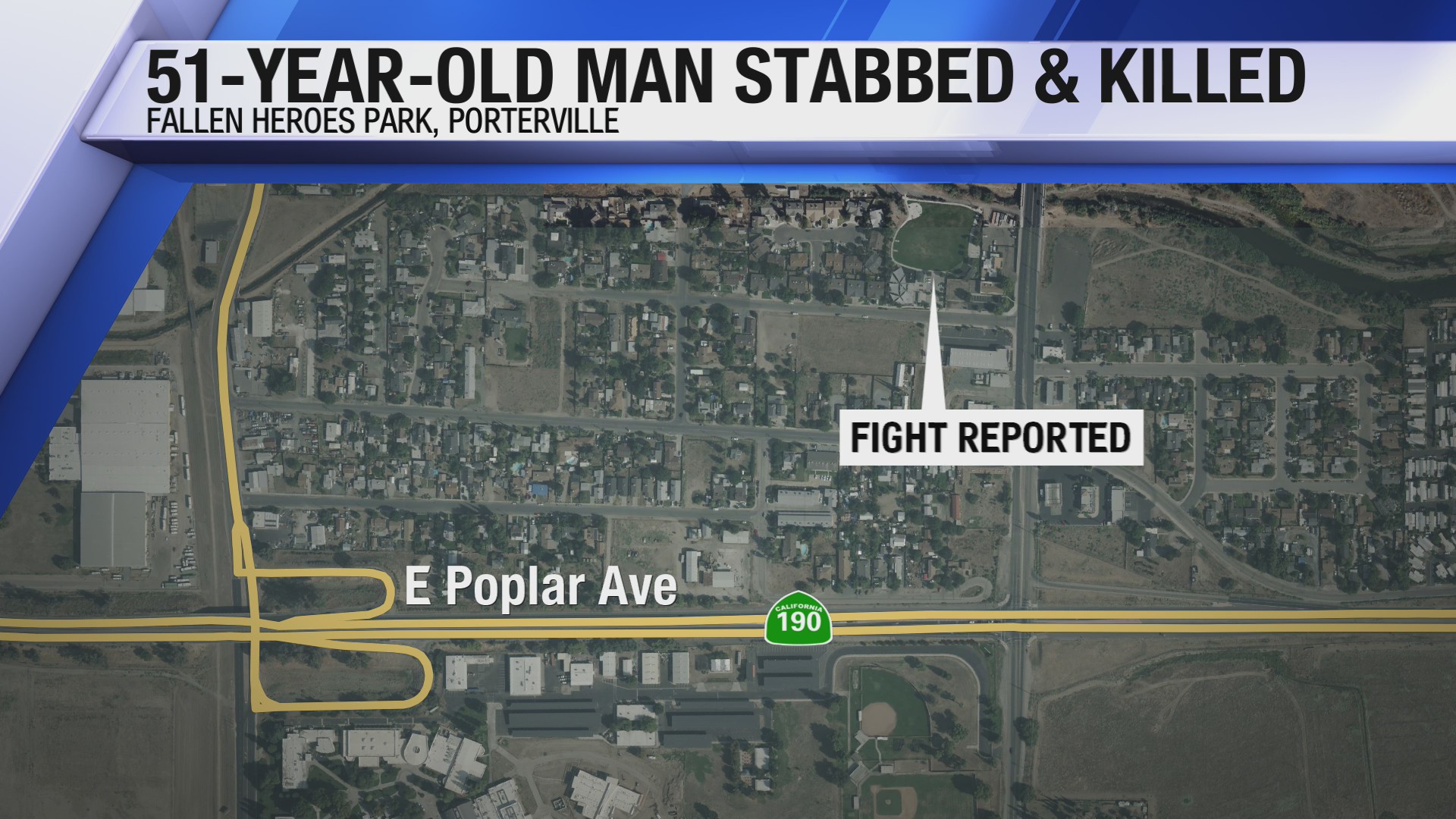 Suspect sought in deadly stabbing at Fallen Heroes Park in Porterville ...