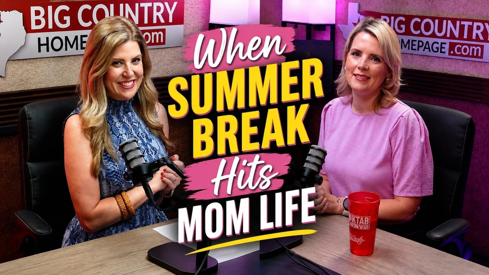 When summer break hits mom life – KTAB – BigCountryHomepage.com