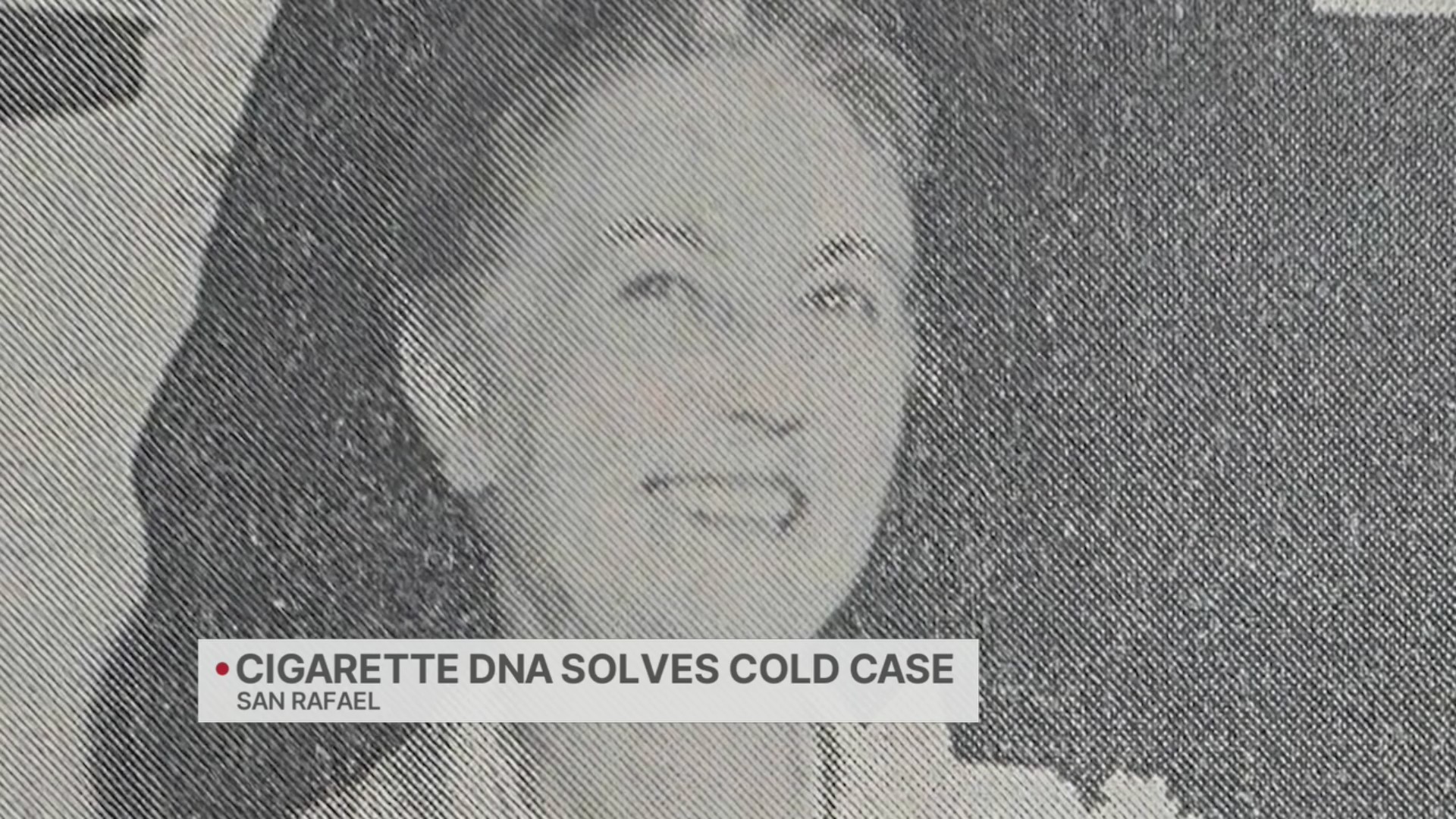 DNA from cigarette helps solve decades old Bay Area cold case – KRON4