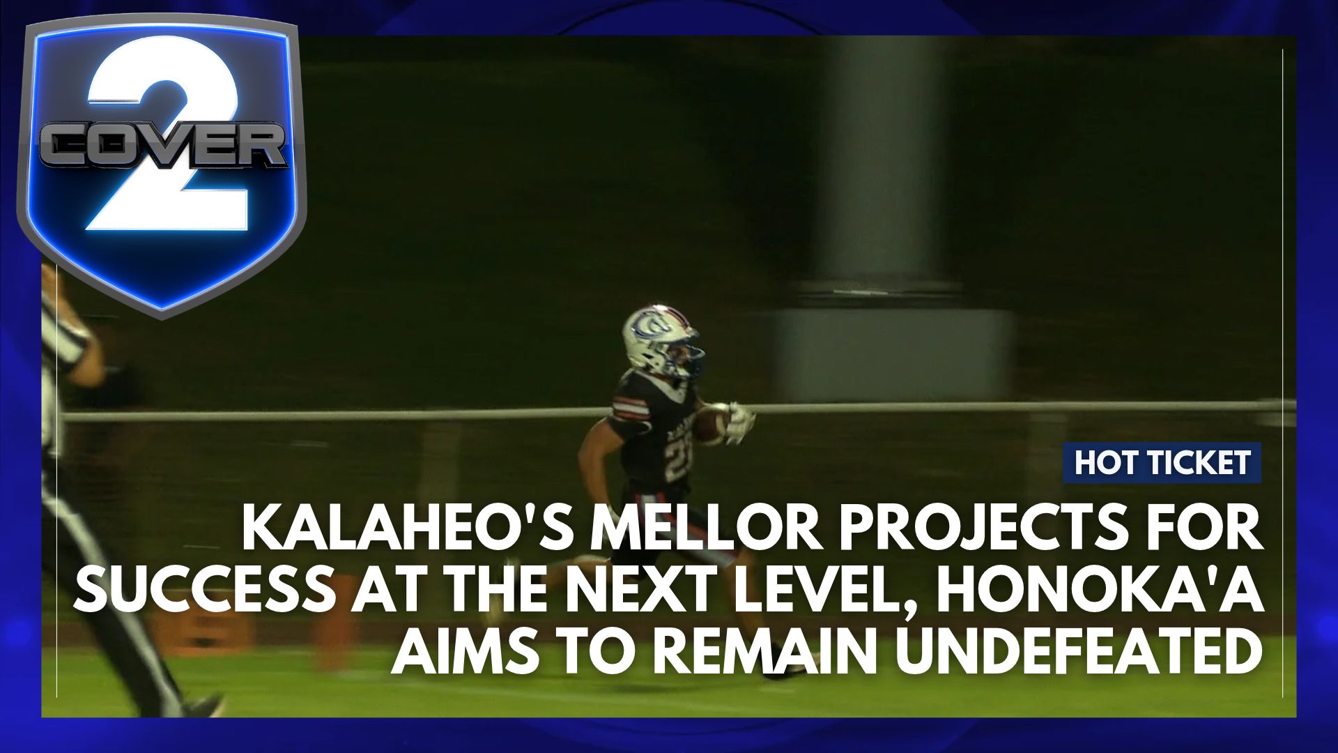 Timmy Live Stream Hot Ticket: Kalaheo’s Mellor projects for success at next level, Honoka ...