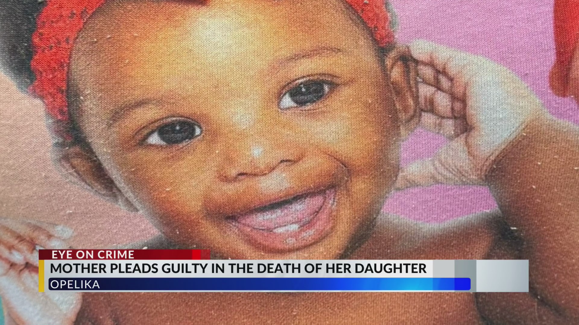 Opelika mother pleads guilty to toddler’s murder – WRBL