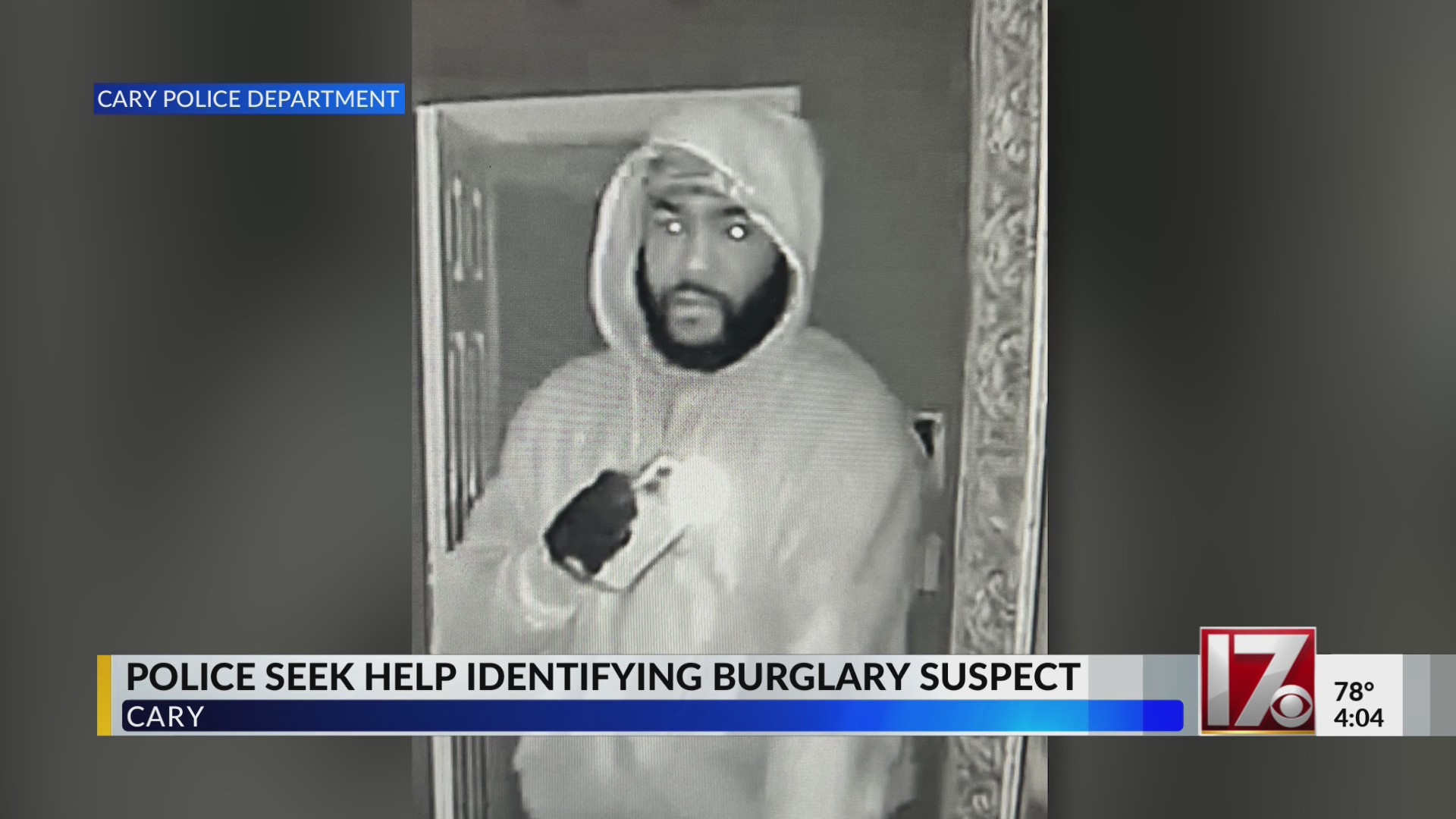 Cary police seek help identifying burglary suspect – CBS17.com