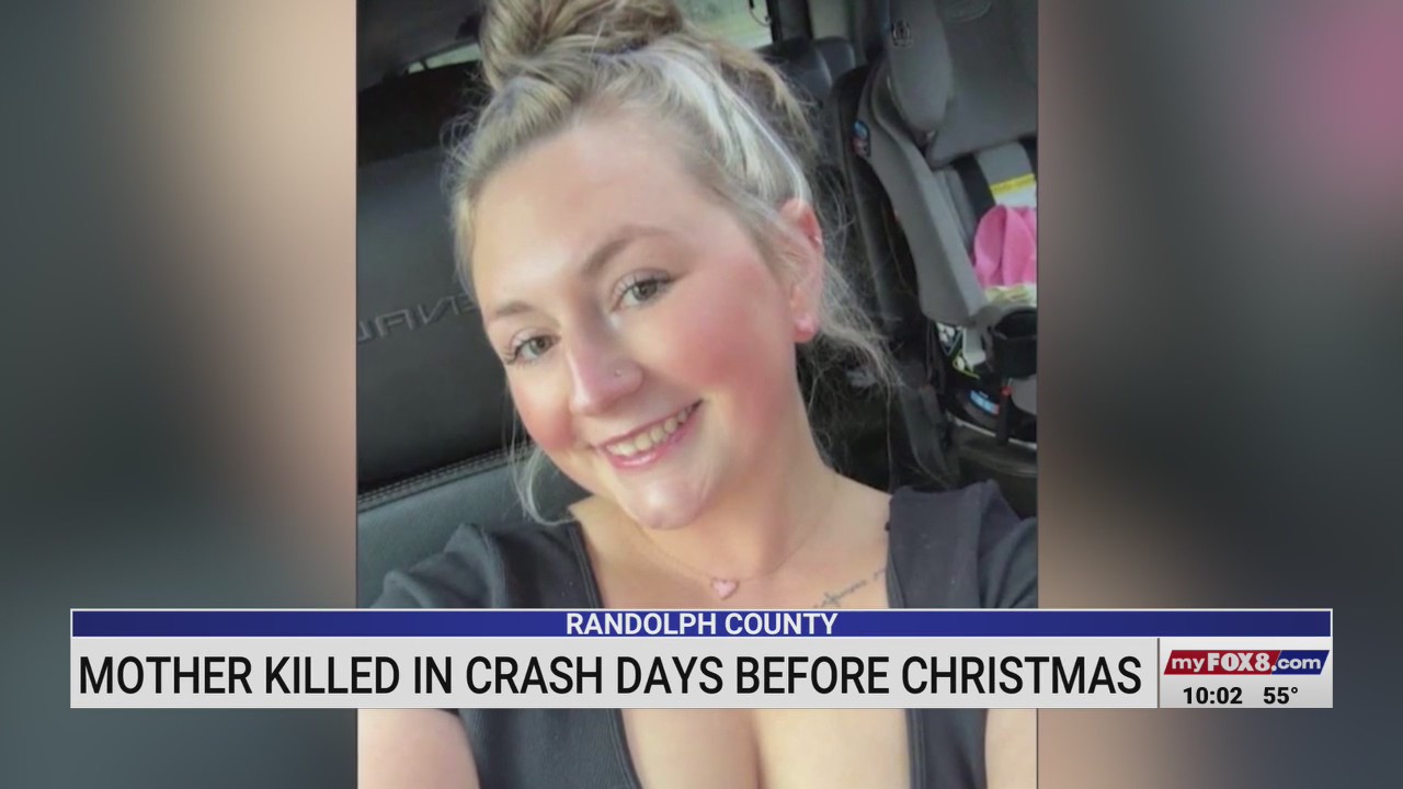Mother killed in Randolph County crash days before Christmas – FOX8 WGHP