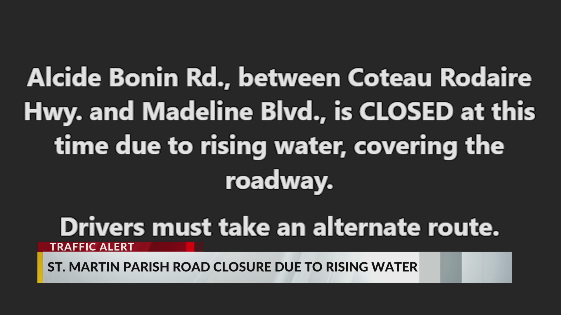Road closure in St. Martin Parish due to rising water – KLFY.com