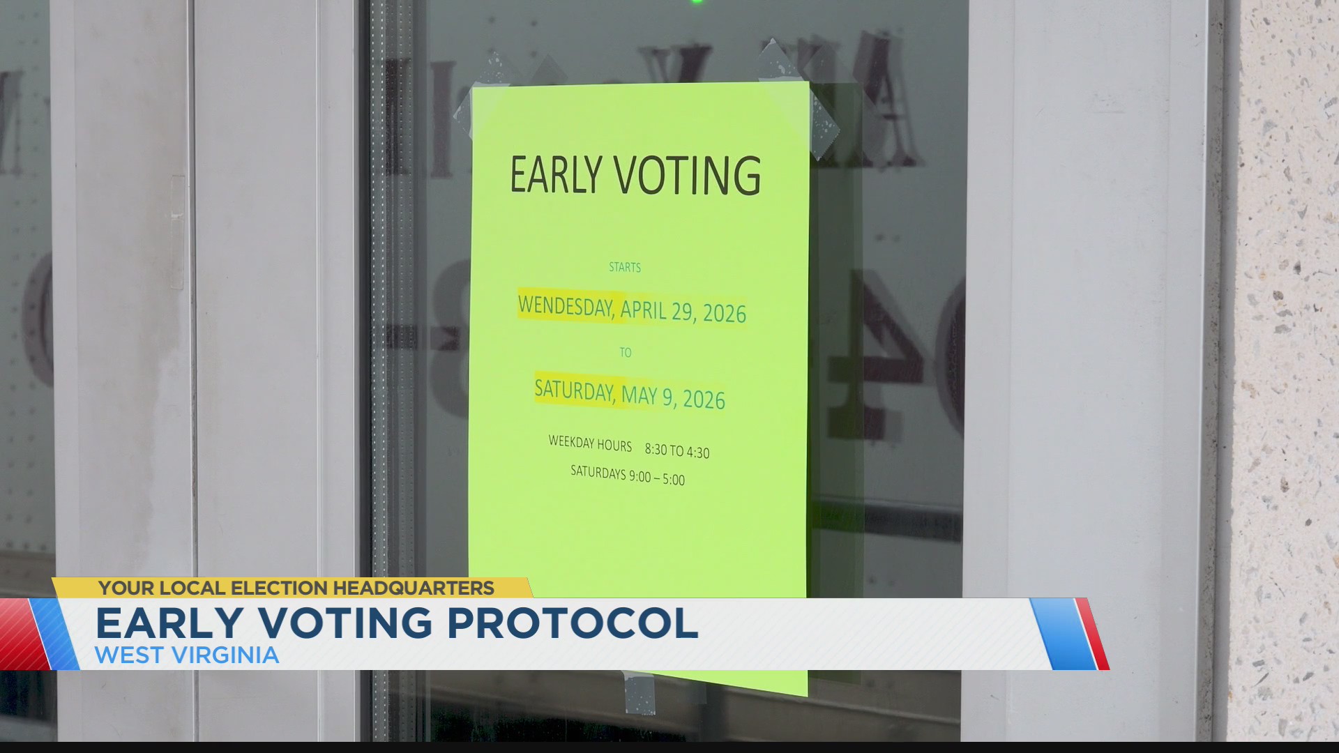 Early voting begins in West Virginia on April 29 and lasts until May 9 ...
