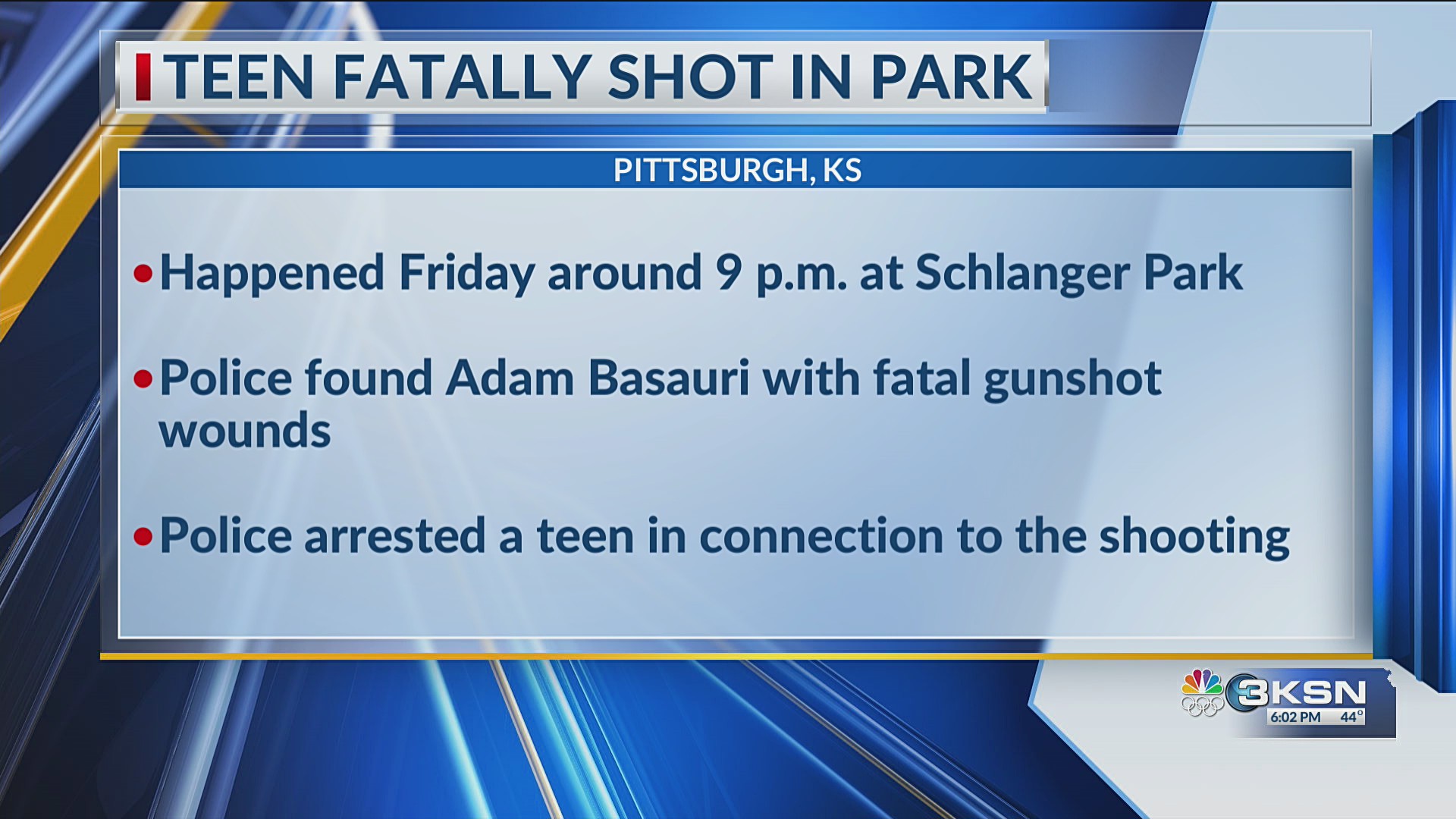 Adam Basauri Teen fatally shot in Pittsburg; 17-year-old arrested – KSN-TV