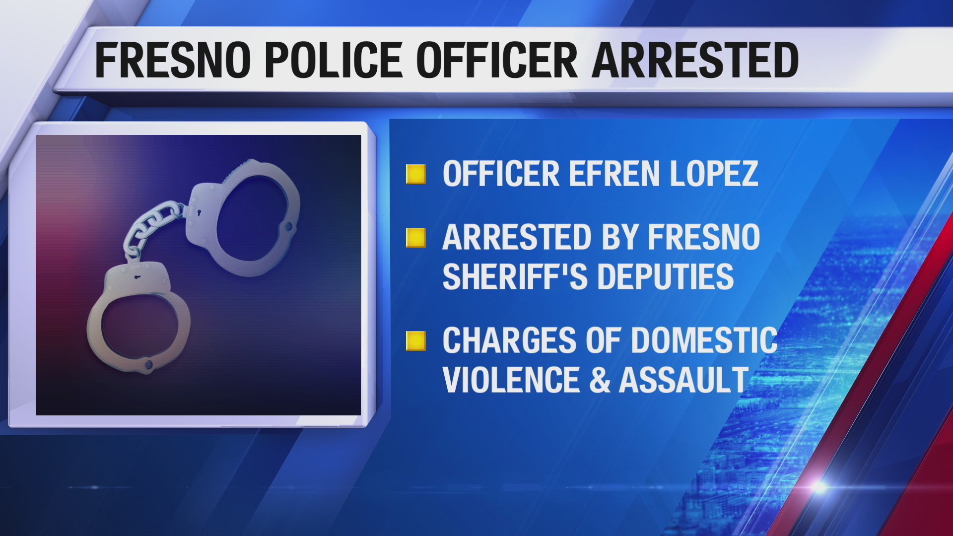 Fresno Police Officer arrested on domestic violence charges, deputies ...