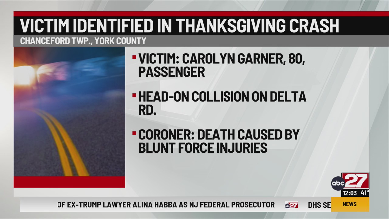Woman killed in Thanksgiving York County crash identified – ABC27