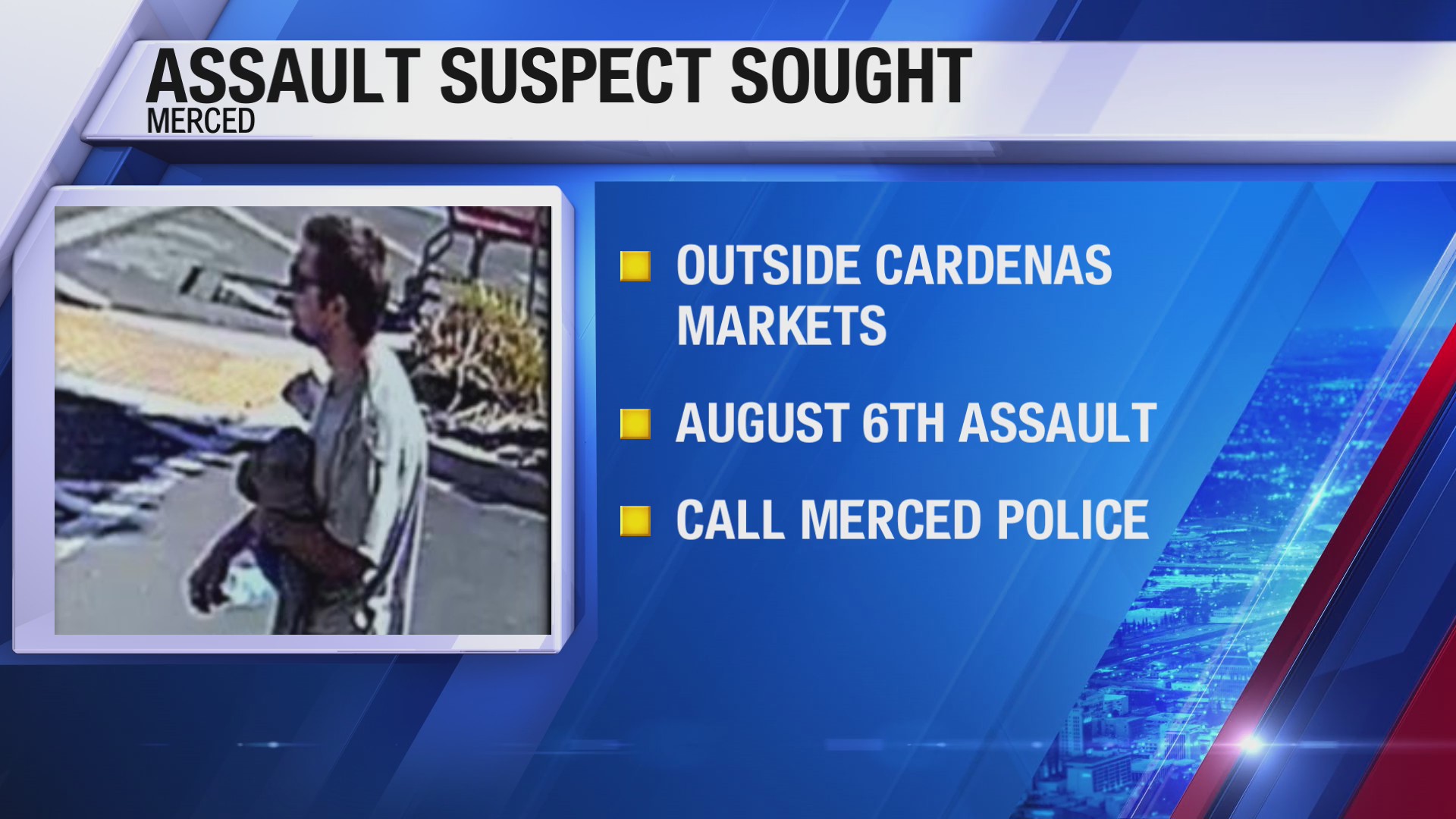 Suspect wanted after attacking a man in a Merced parking lot – CBS47 ...