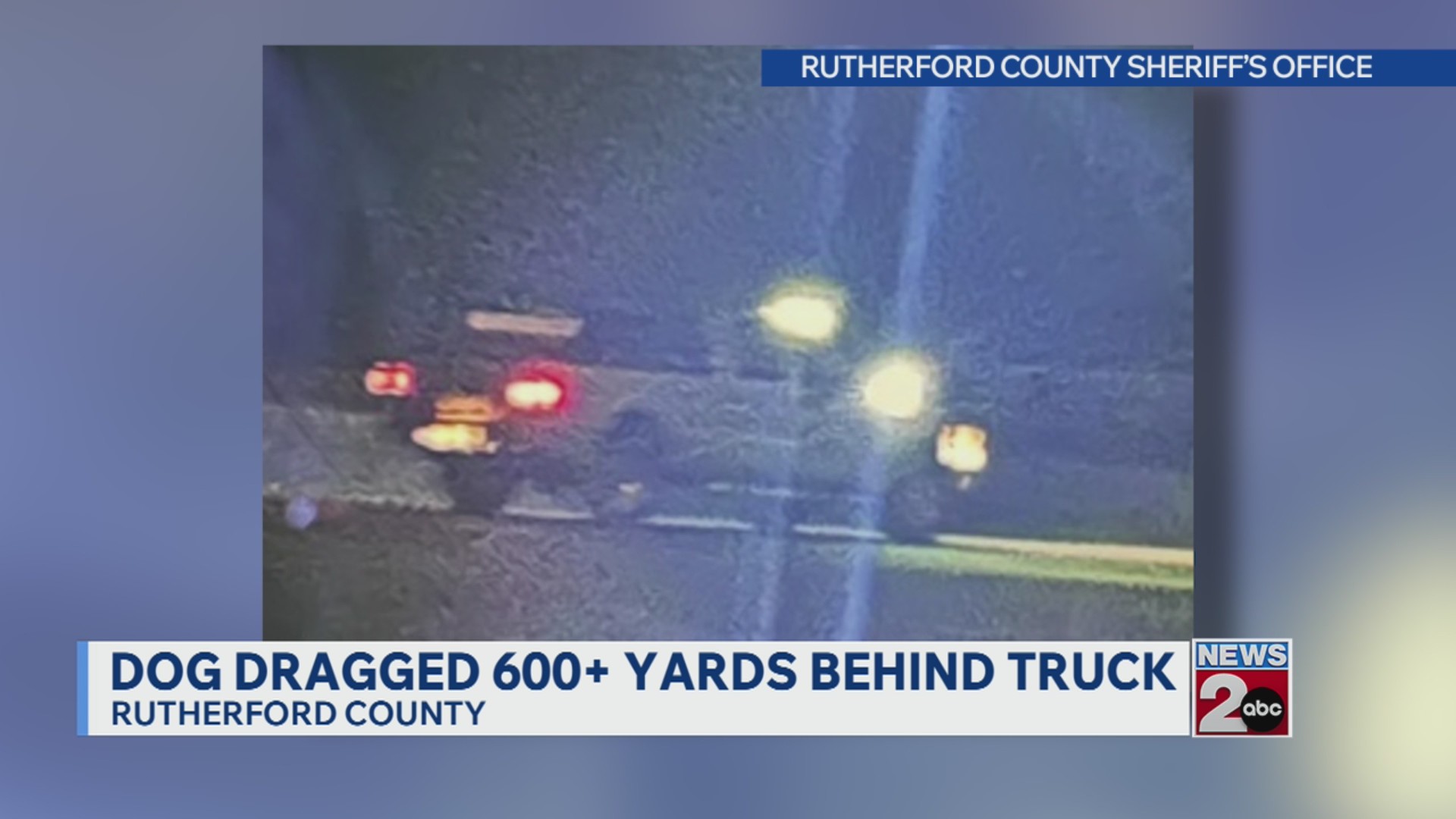 Dog dragged 600 yards behind truck in Rutherford County – WKRN News 2
