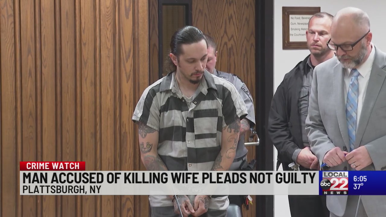 Plattsburgh man accused of killing wife pleads not guilty – ABC22 & FOX44