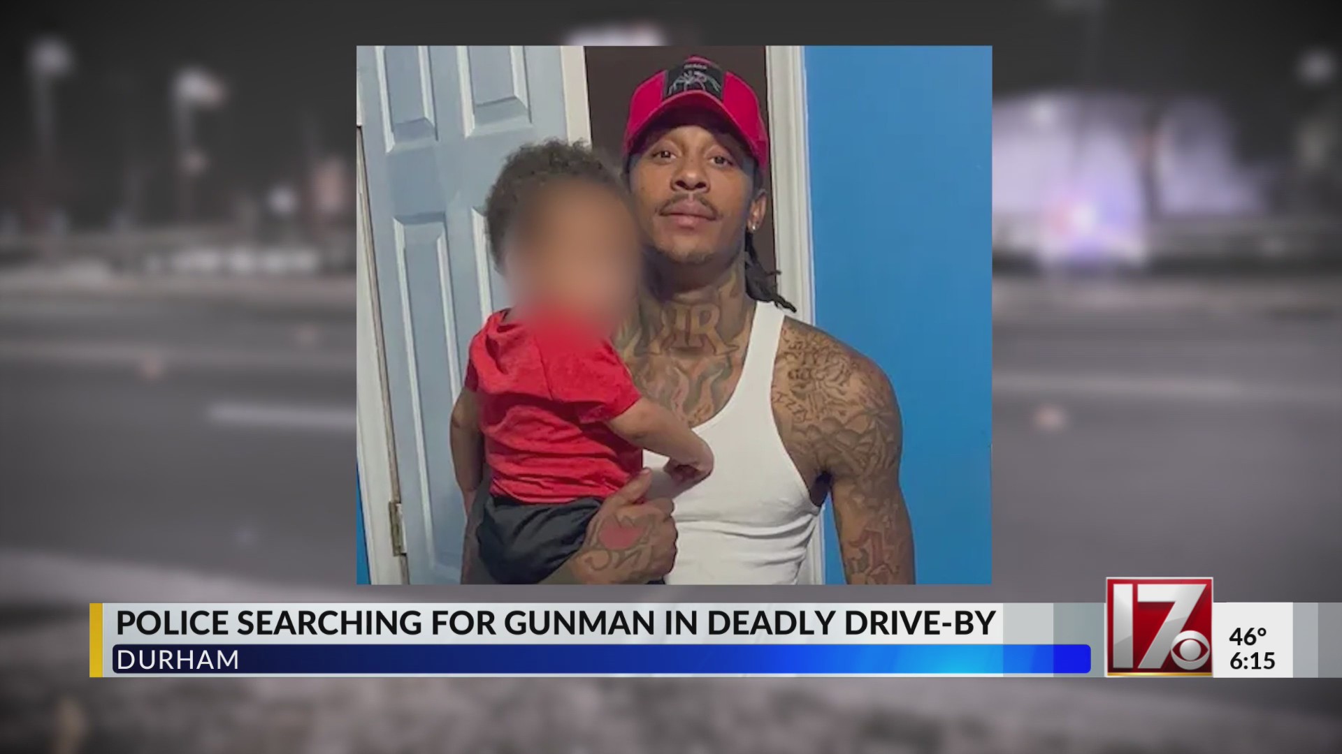Durham police searching for suspect in deadly drive-by – CBS17.com