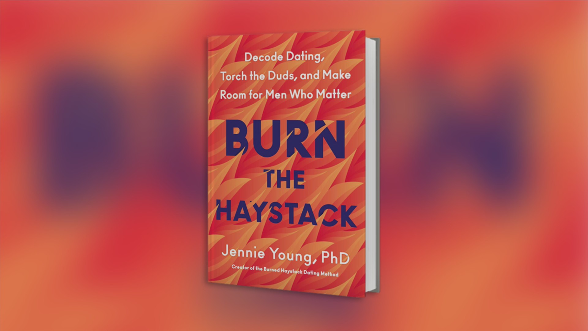 Dating Tips from the Creator of the viral ‘Burn the Haystack’ Method ...