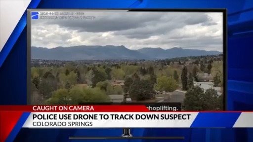 CSPD releases footage of how drones help track suspects – FOX21 News ...