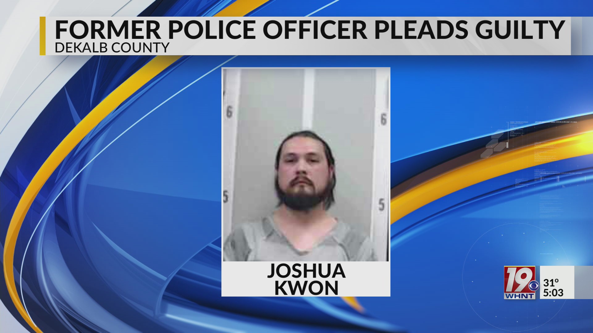 Former Police Officer Pleads Guilty | Feb. 23, 2026 | News 19 at 5:00 ...