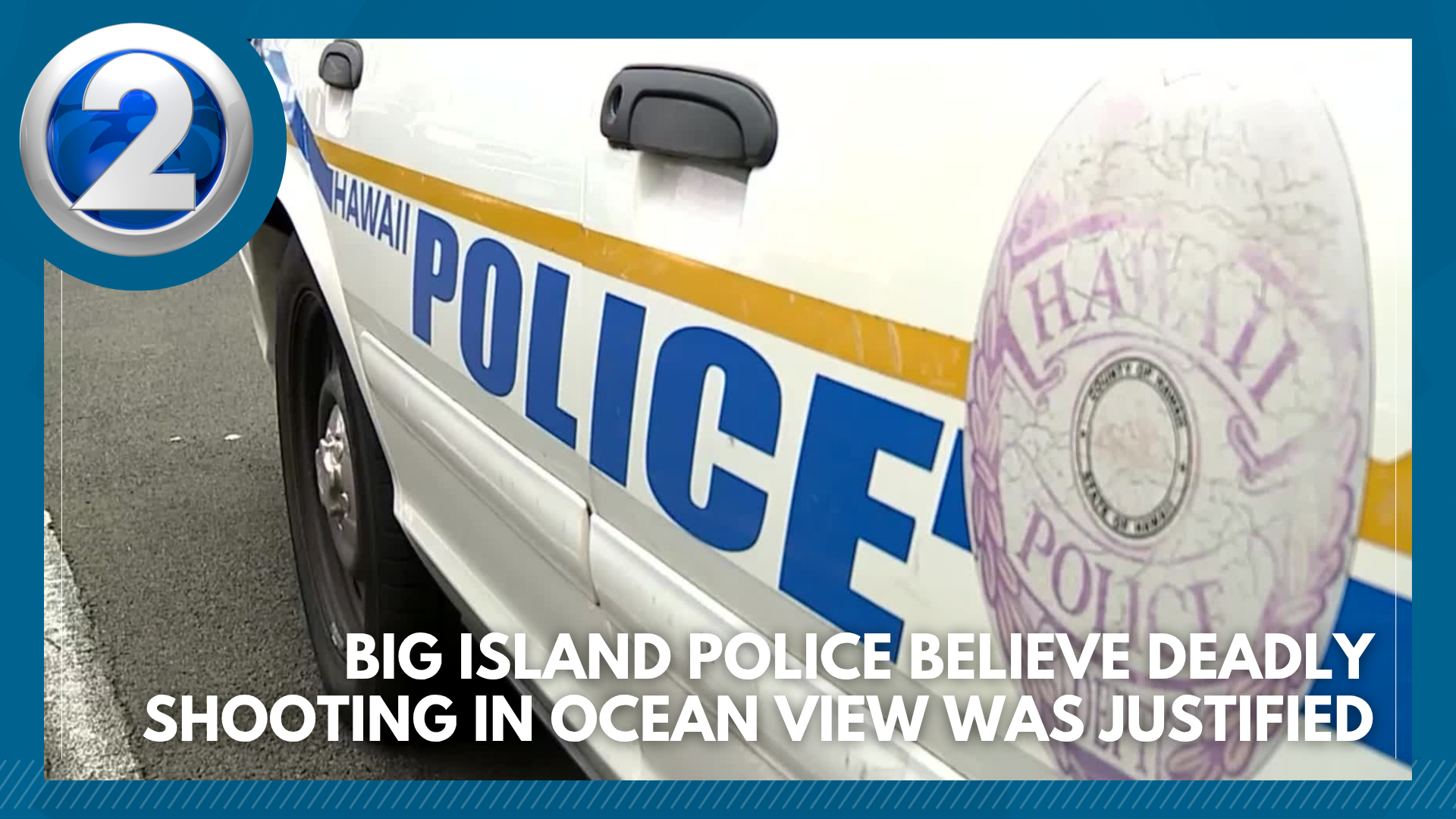 Timmy Live Stream Big Island Police believe deadly shooting in Ocean View was justified ...