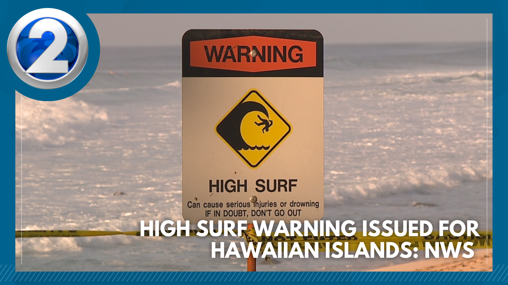 High Surf Warning issued for Hawaiian Islands: NWS – KHON2