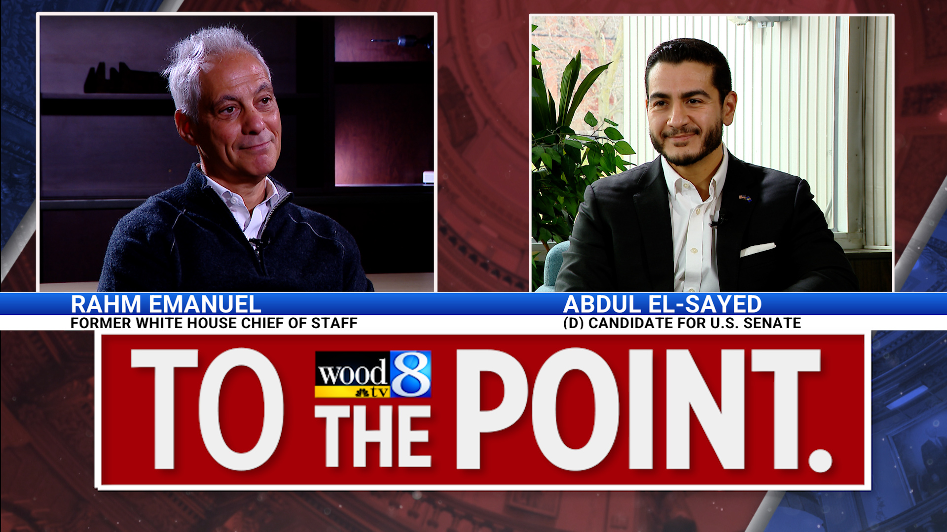 To The Point: Abdul El-Sayed and Rahm Emanuel – WOODTV.com